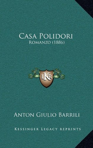 Casa Polidori: Romanzo (1886) Contemporary literature