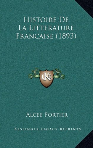 Histoire de La Litterature Francaise (1893) Contemporary literature