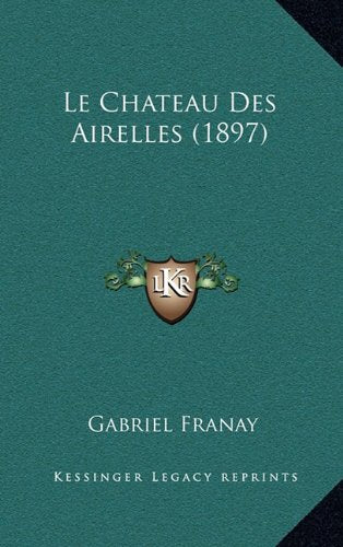 Product Image: Le Chateau Des Airelles (1897)