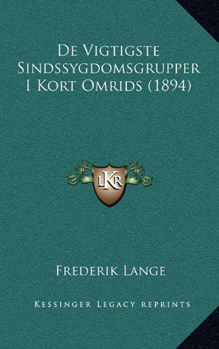 de Vigtigste Sindssygdomsgrupper I Kort Omrids (1894) Contemporary literature