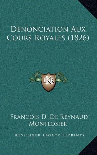 Denonciation Aux Cours Royales (1826) Contemporary literature