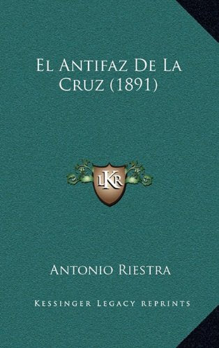 El Antifaz de La Cruz (1891) Contemporary literature
