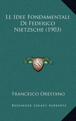 Le Idee Fondamentali Di Federico Nietzsche (1903) Contemporary literature