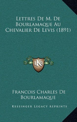 Lettres de M. de Bourlamaque Au Chevalier de Levis (1891) Contemporary literature