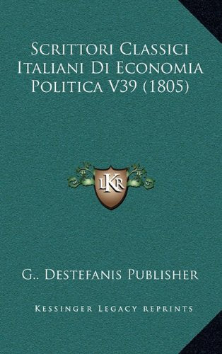 Scrittori Classici Italiani Di Economia Politica V39 (1805) Contemporary literature