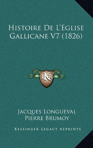 Histoire de L'Eglise Gallicane V7 (1826) Contemporary literature