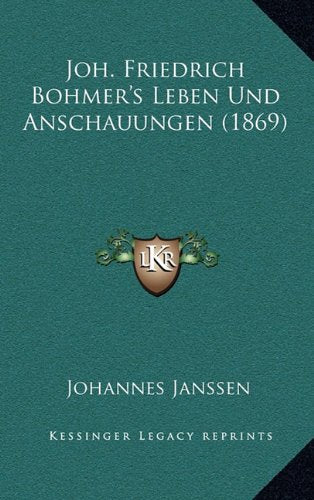 Joh. Friedrich Bohmer's Leben Und Anschauungen (1869) Contemporary literature