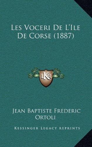 Les Voceri de L'Ile de Corse (1887) Contemporary literature