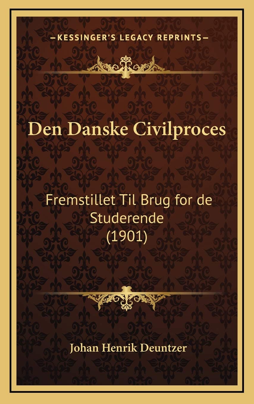 Den Danske Civilproces: Fremstillet Til Brug for de Studerende (1901) Contemporary literature