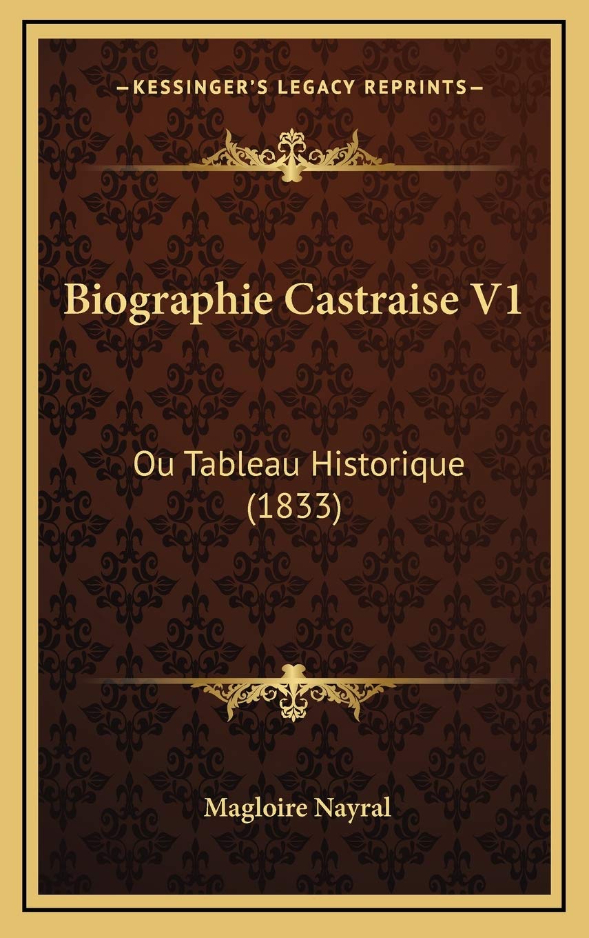 Biographie Castraise V1: Ou Tableau Historique (1833) Contemporary literature