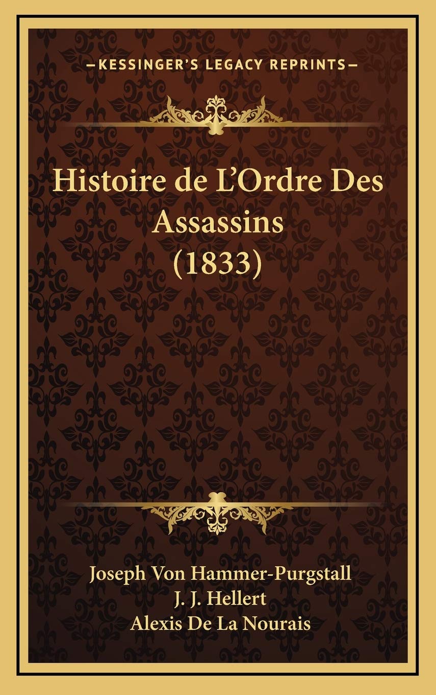 Histoire de L'Ordre Des Assassins (1833) International