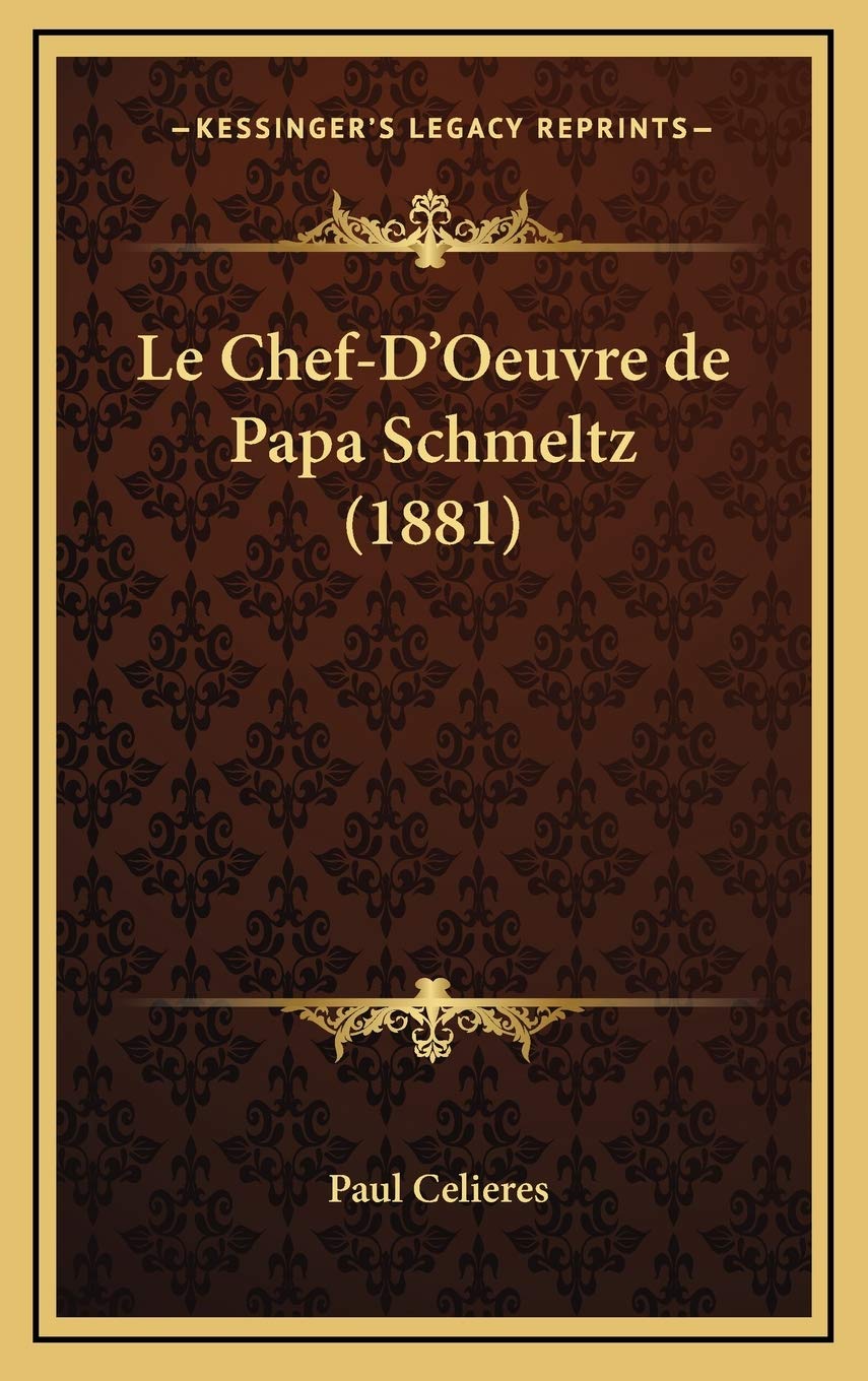 Le Chef-D'Oeuvre de Papa Schmeltz (1881) Contemporary literature
