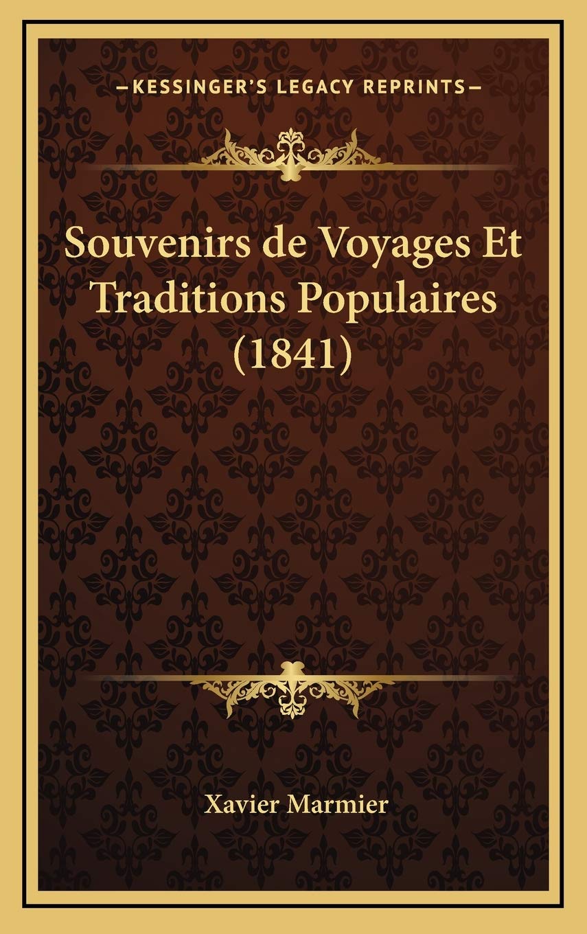 Souvenirs de Voyages Et Traditions Populaires (1841) Contemporary literature