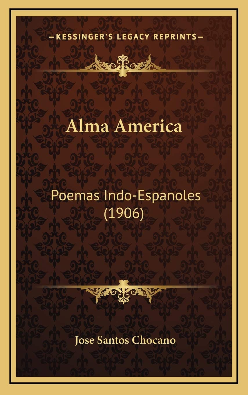 Alma America: Poemas Indo-Espanoles (1906) Poetry