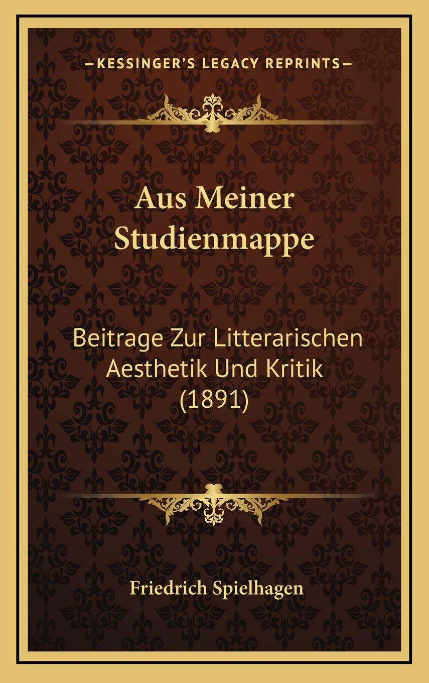 Aus Meiner Studienmappe: Beitrage Zur Litterarischen Aesthetik Und Kritik (1891) Contemporary literature
