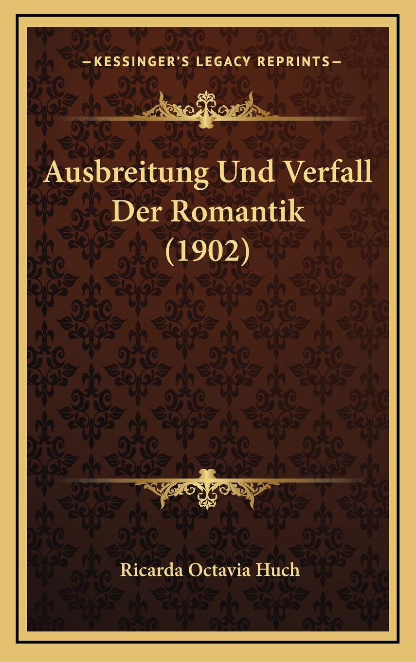 Ausbreitung Und Verfall Der Romantik (1902) Philosophy