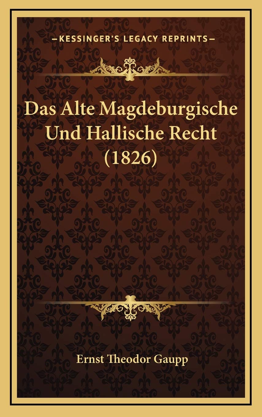 Das Alte Magdeburgische Und Hallische Recht (1826) Contemporary literature