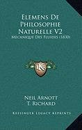 Elemens De Philosophie Naturelle V2: Mecanique Des Fluides (1830) Contemporary literature