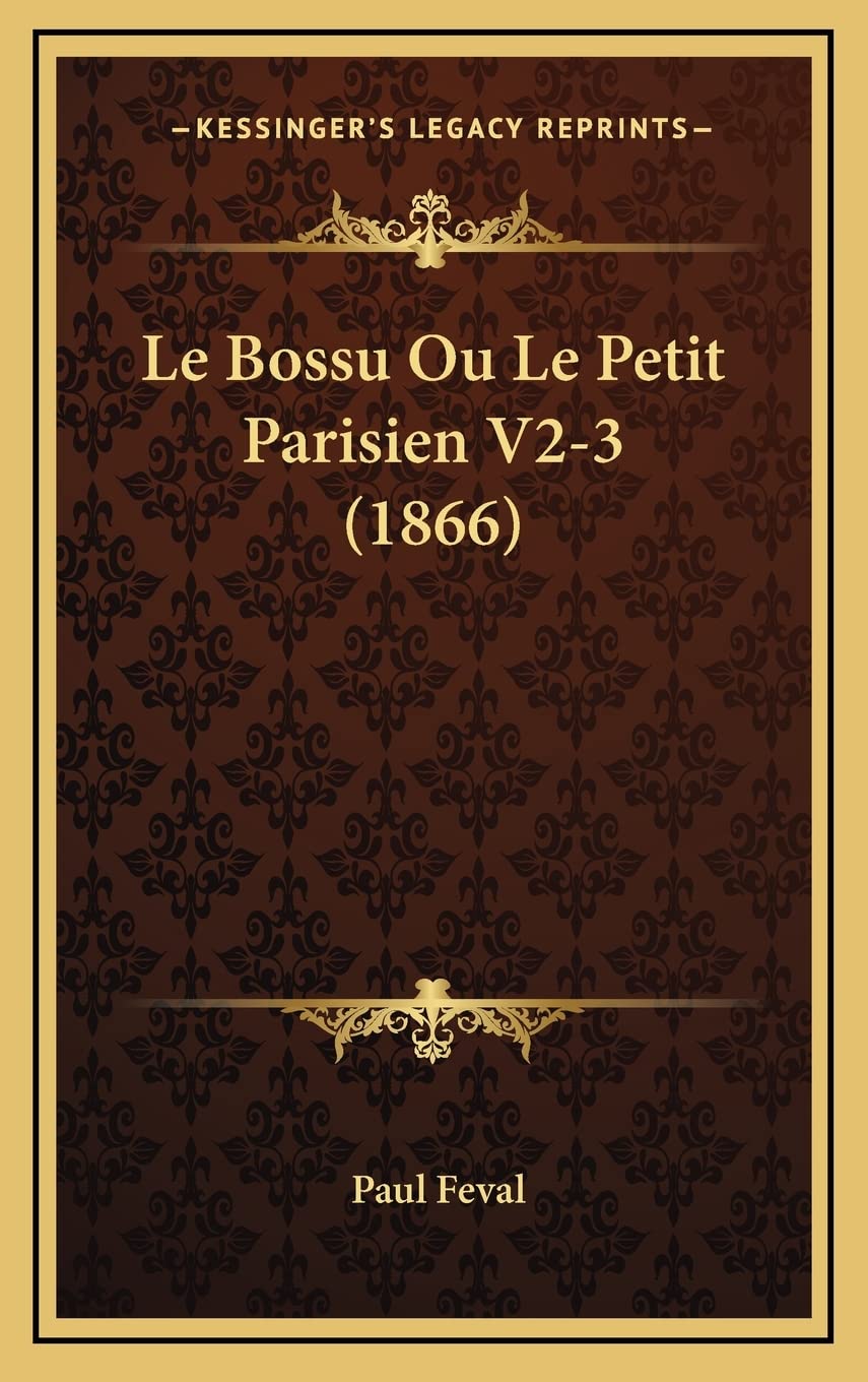 Le Bossu Ou Le Petit Parisien V2-3 (1866) book