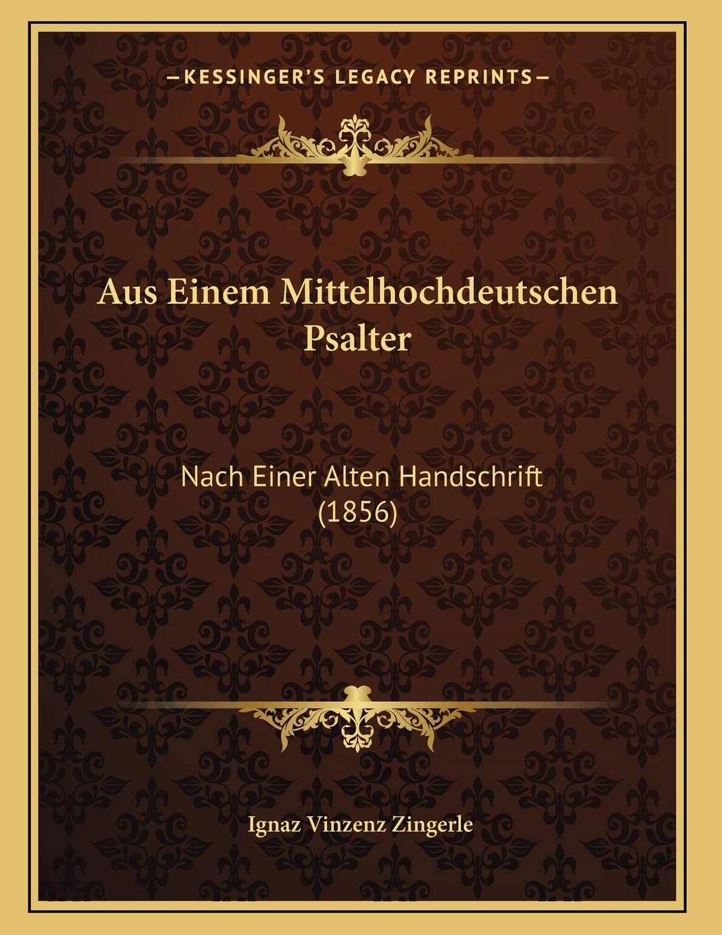 Aus Einem Mittelhochdeutschen Psalter: Nach Einer Alten Handschrift (1856) Contemporary literature