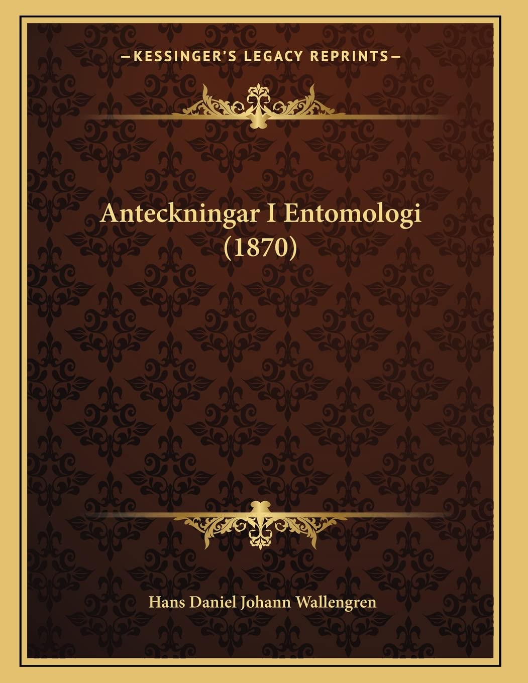 Anteckningar I Entomologi (1870) Contemporary literature