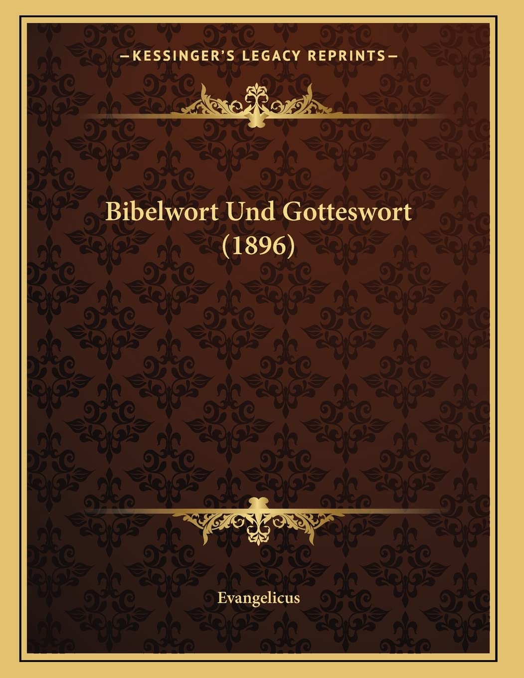 Bibelwort Und Gotteswort (1896) Contemporary literature