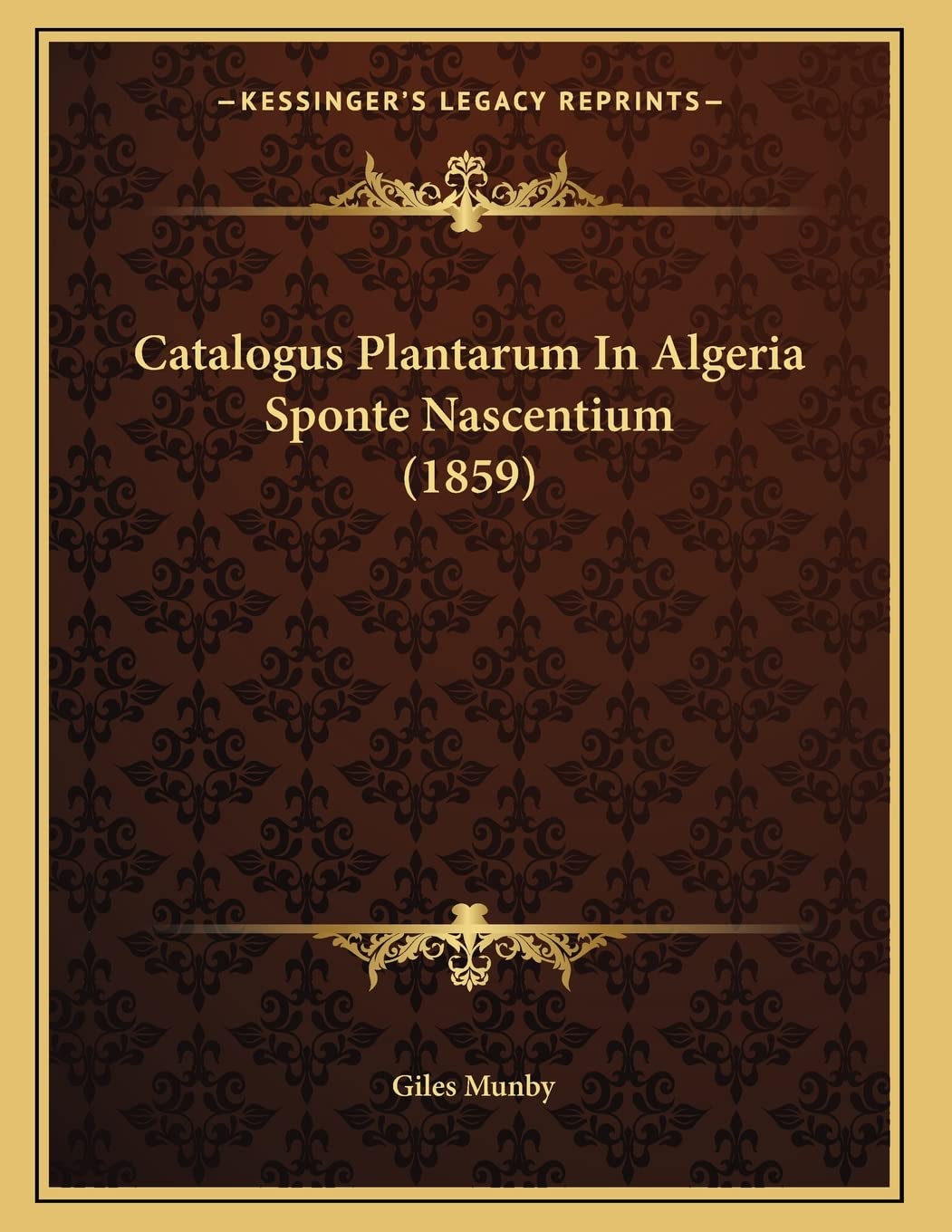 Catalogus Plantarum In Algeria Sponte Nascentium (1859) Contemporary literature