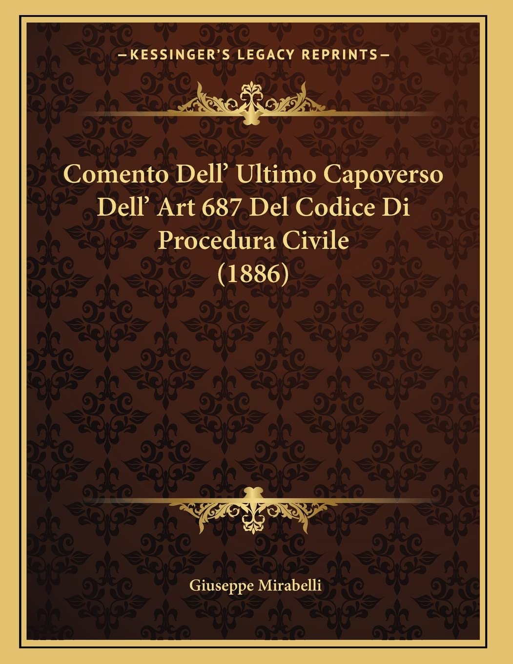 Comento Dell' Ultimo Capoverso Dell' Art 687 Del Codice Di Procedura Civile (1886) Contemporary literature