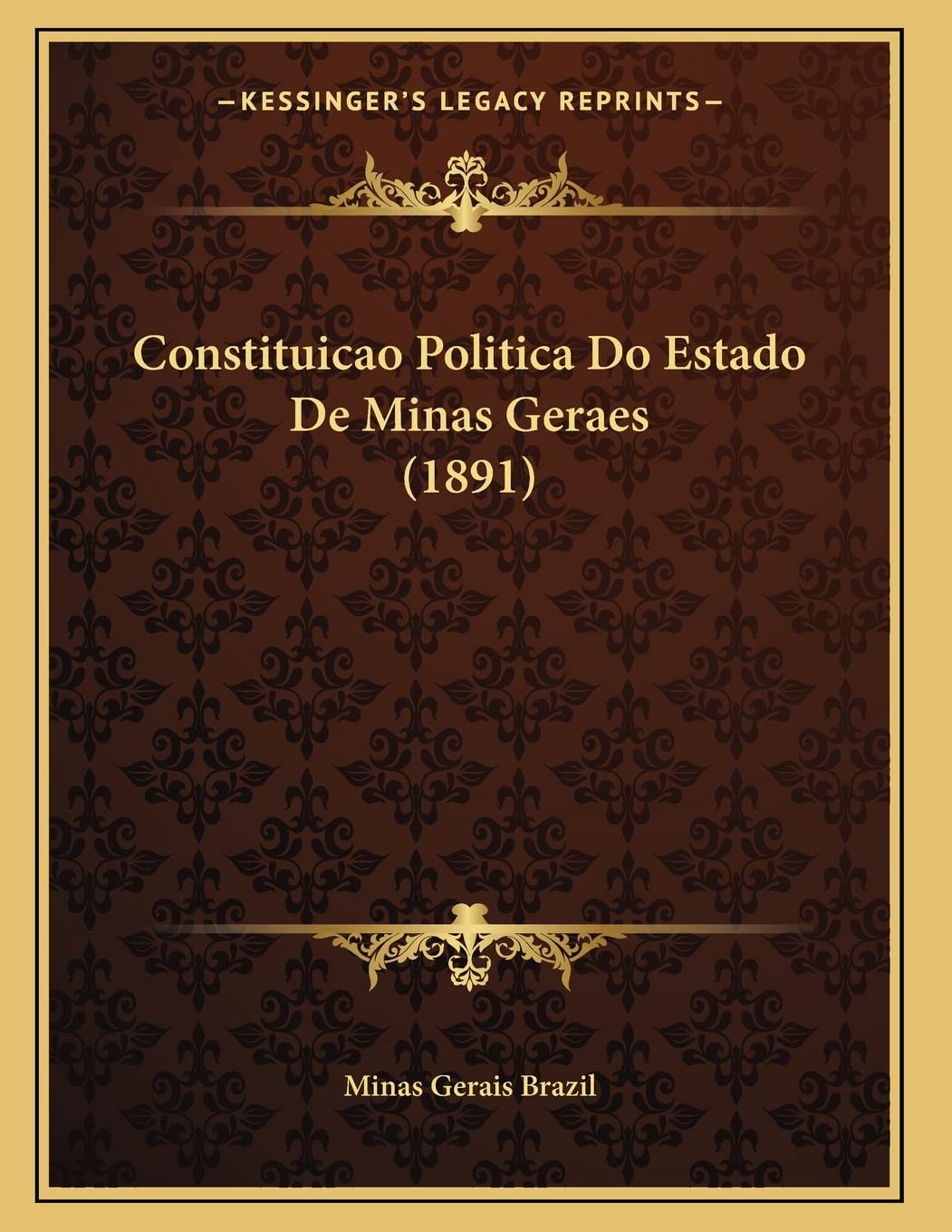 Constituicao Politica Do Estado De Minas Geraes (1891) Contemporary literature