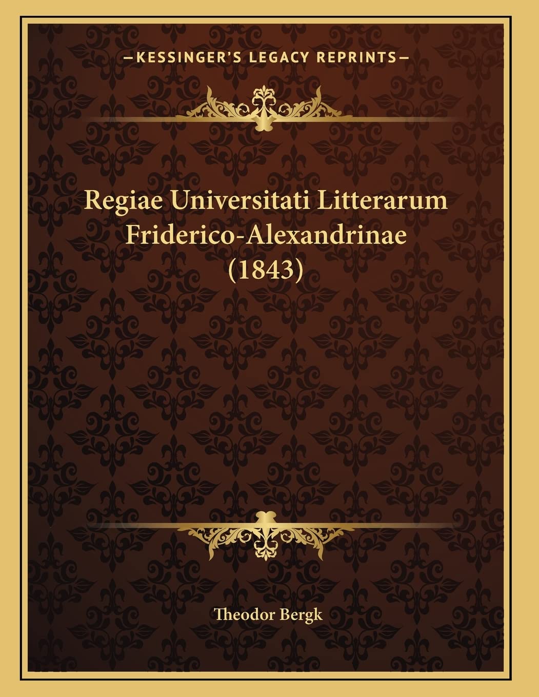 Regiae Universitati Litterarum Friderico-Alexandrinae (1843) Contemporary literature