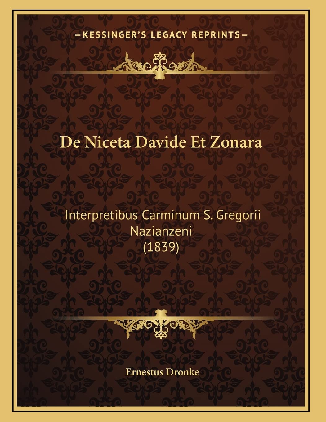 De Niceta Davide Et Zonara: Interpretibus Carminum S. Gregorii Nazianzeni (1839) Contemporary literature