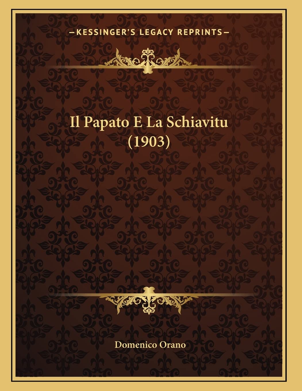 Il Papato E La Schiavitu (1903) Contemporary literature