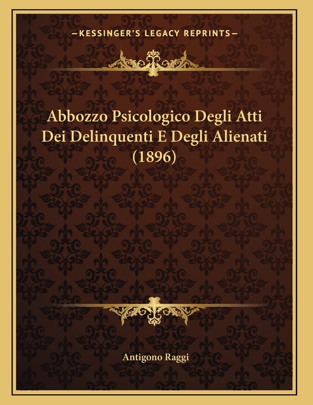 Abbozzo Psicologico Degli Atti Dei Delinquenti E Degli Alienati (1896) Contemporary literature