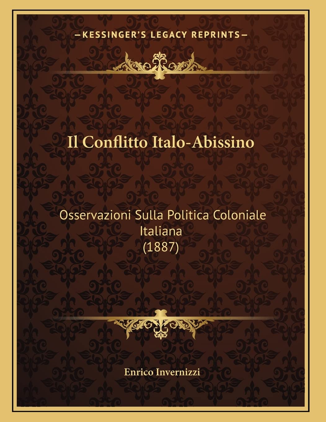 Il Conflitto Italo-Abissino: Osservazioni Sulla Politica Coloniale Italiana (1887) Contemporary literature Books