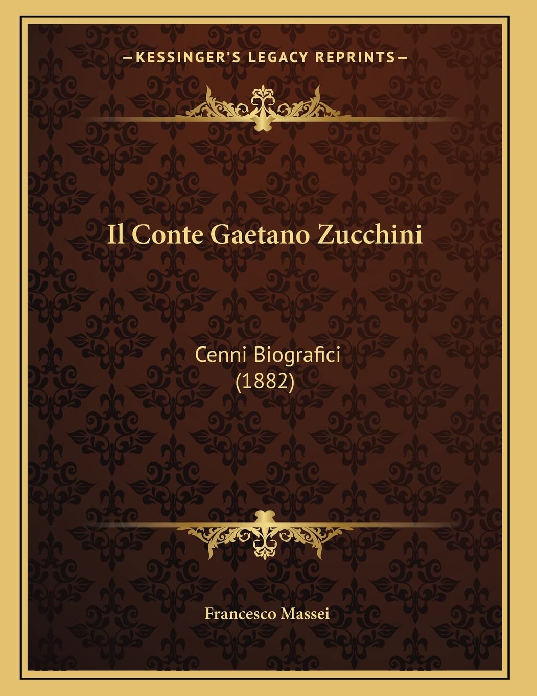 Il Conte Gaetano Zucchini: Cenni Biografici (1882) Contemporary literature