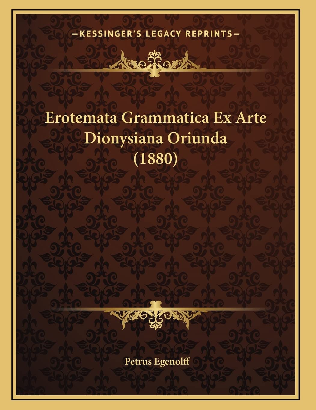 Erotemata Grammatica Ex Arte Dionysiana Oriunda (1880) Contemporary literature