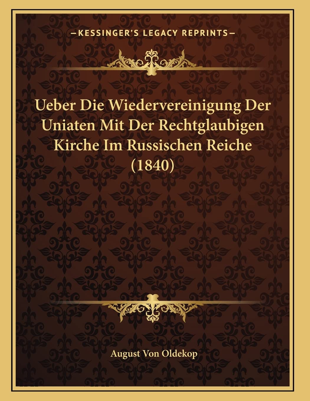 Ueber Die Wiedervereinigung Der Uniaten Mit Der Rechtglaubigen Kirche Im Russischen Reiche (1840) Contemporary literature