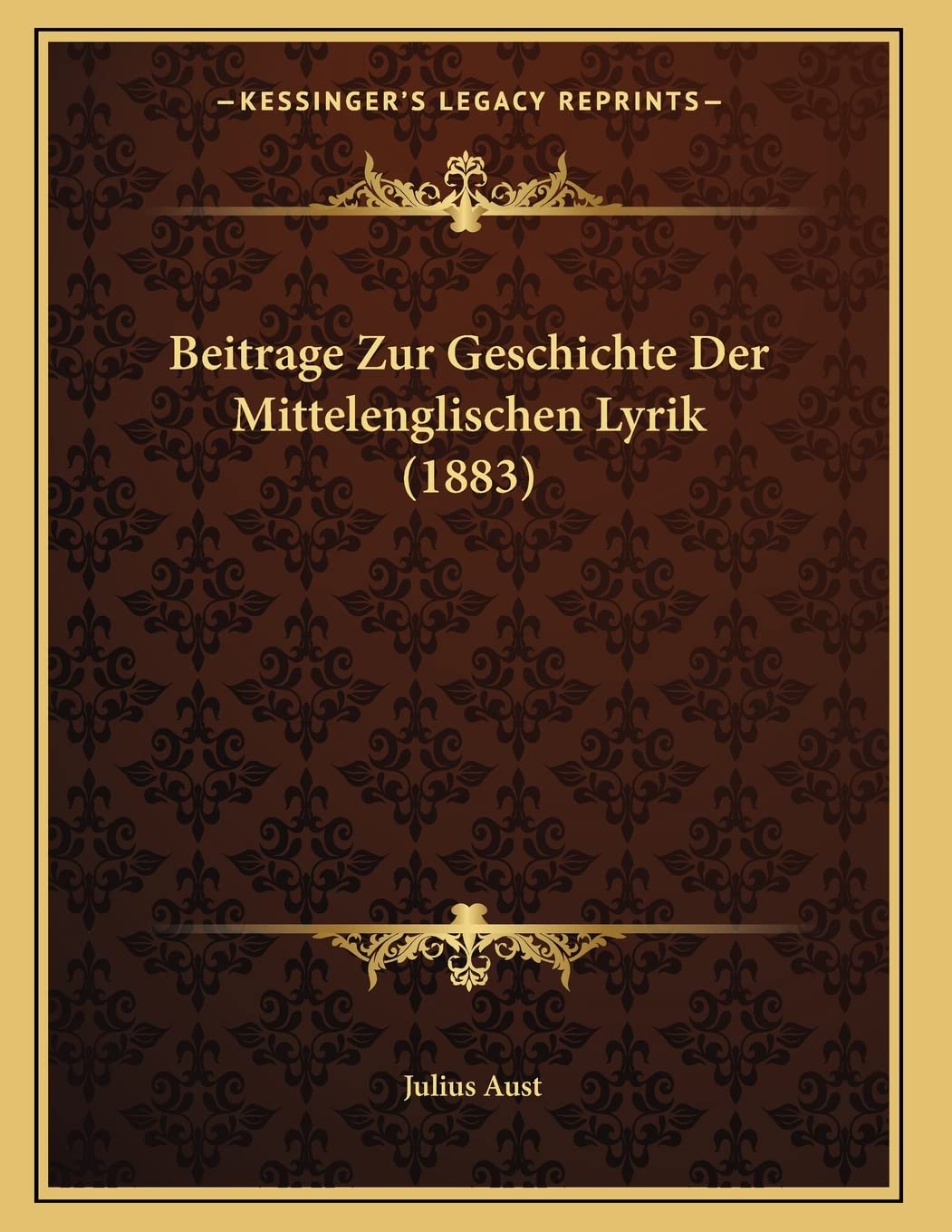 Beitrage Zur Geschichte Der Mittelenglischen Lyrik (1883) Contemporary literature