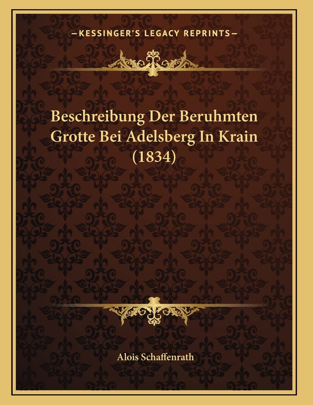 Beschreibung Der Beruhmten Grotte Bei Adelsberg In Krain (1834) Contemporary literature