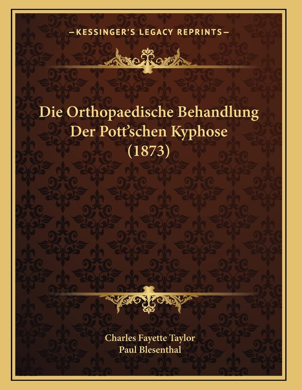 Die Orthopaedische Behandlung Der Pott'schen Kyphose (1873) Contemporary literature