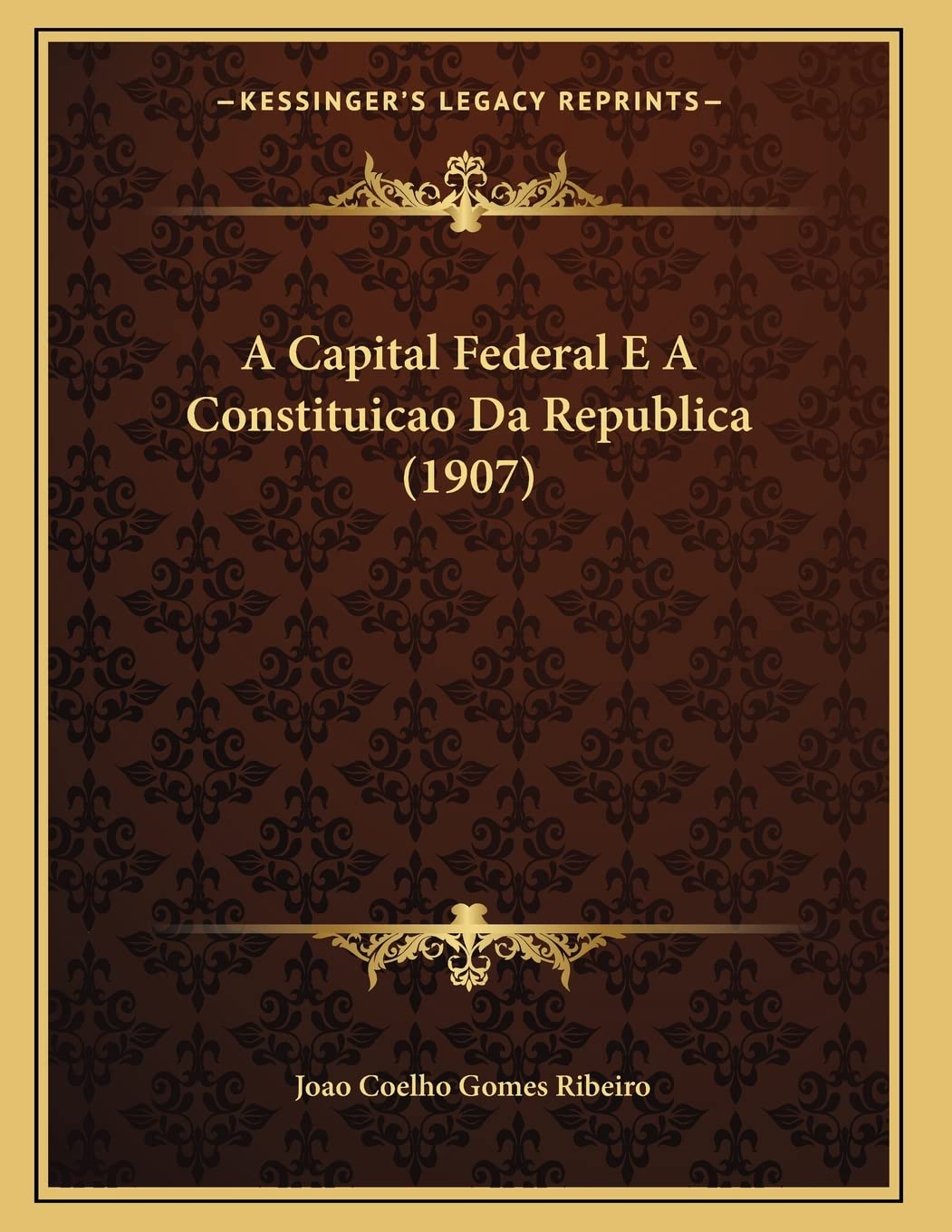 A Capital Federal E A Constituicao Da Republica (1907) Contemporary literature