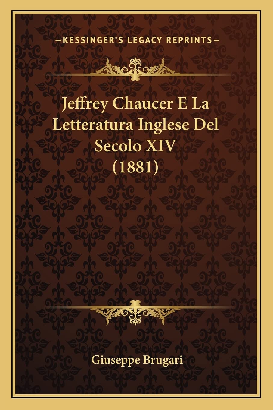 Jeffrey Chaucer E La Letteratura Inglese Del Secolo XIV (1881) Contemporary literature