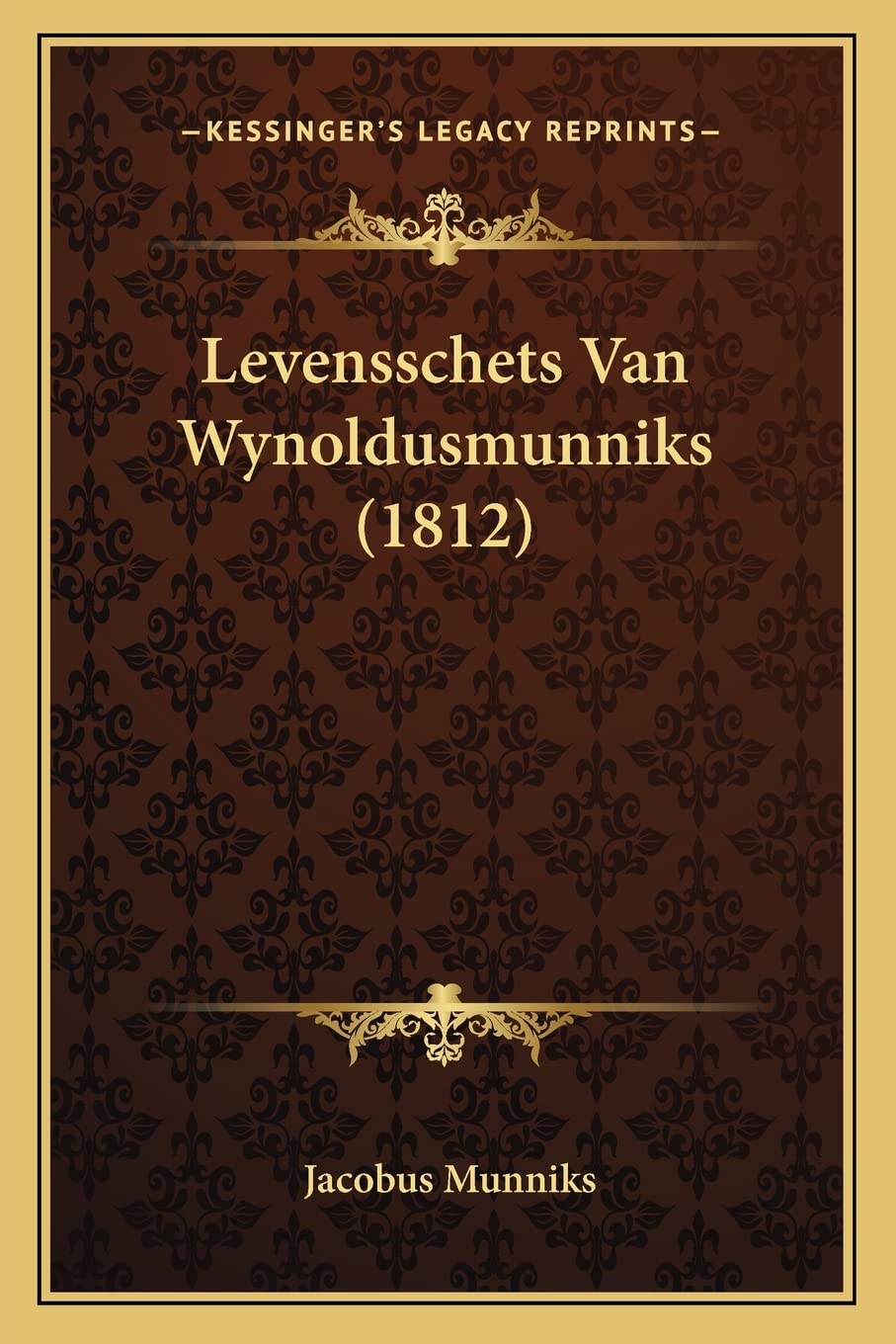 Levensschets Van Wynoldusmunniks (1812) Contemporary literature