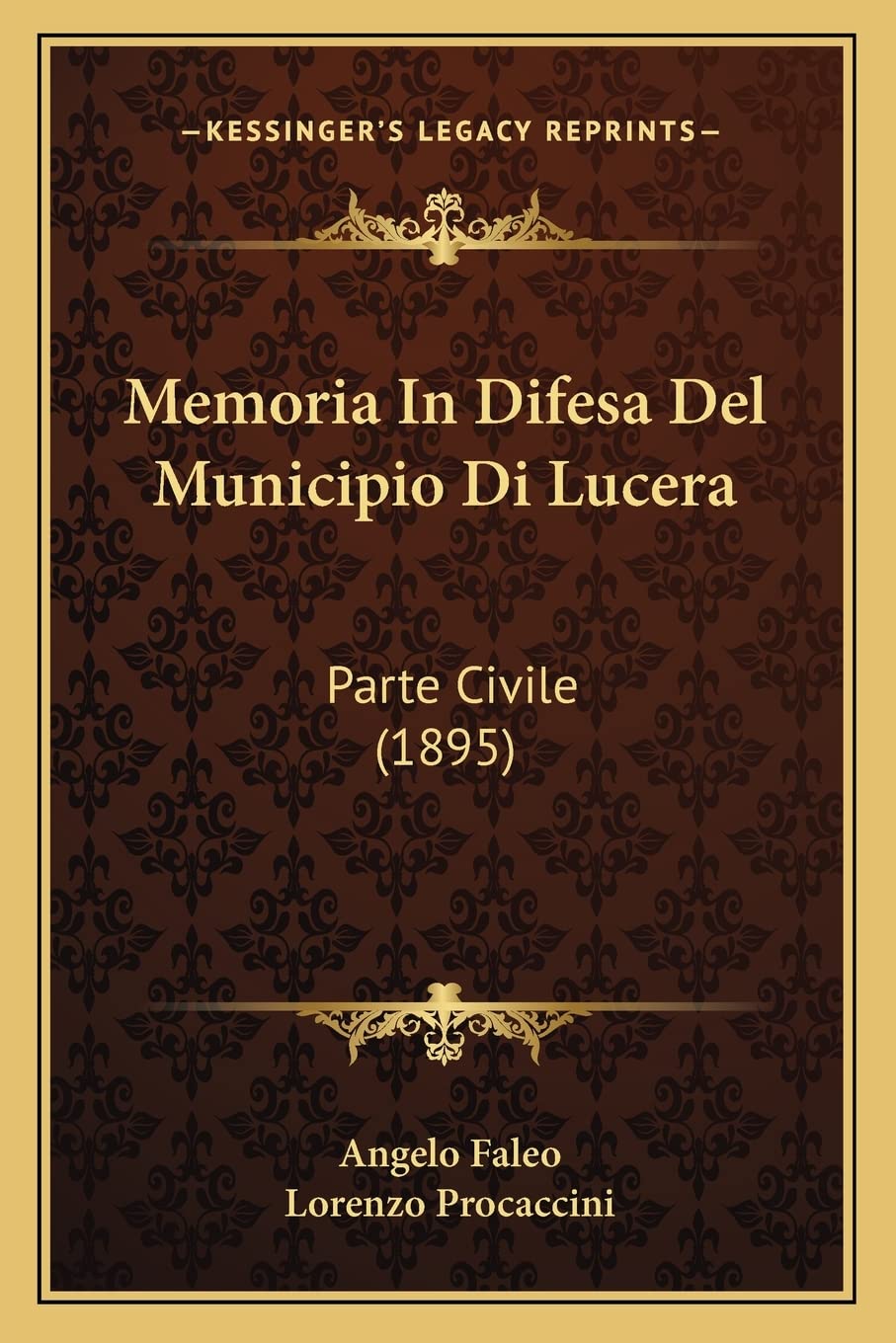 Memoria In Difesa Del Municipio Di Lucera: Parte Civile (1895) Law