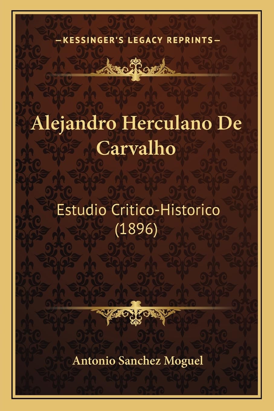 Alejandro Herculano De Carvalho: Estudio Critico-Historico (1896) Contemporary literature