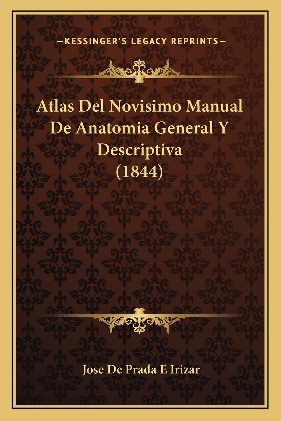 Atlas Del Novisimo Manual De Anatomia General Y Descriptiva (1844) Medicine