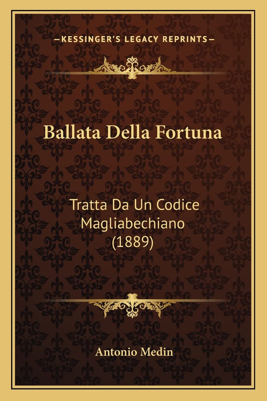 Ballata Della Fortuna: Tratta Da Un Codice Magliabechiano (1889) International