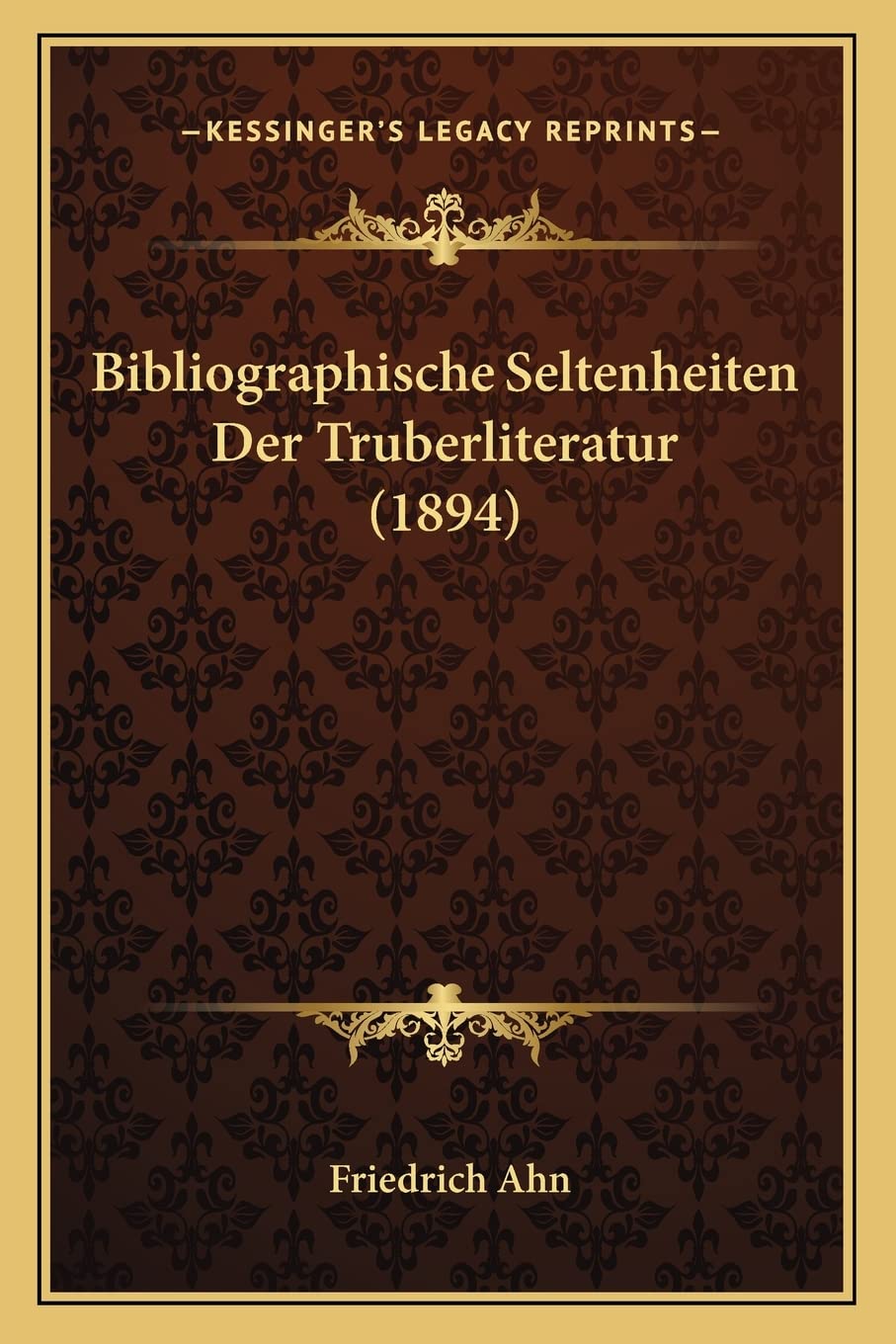 Bibliographische Seltenheiten Der Truberliteratur (1894) Contemporary literature