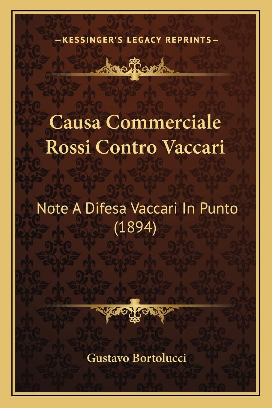 Causa Commerciale Rossi Contro Vaccari: Note A Difesa Vaccari In Punto (1894) Law
