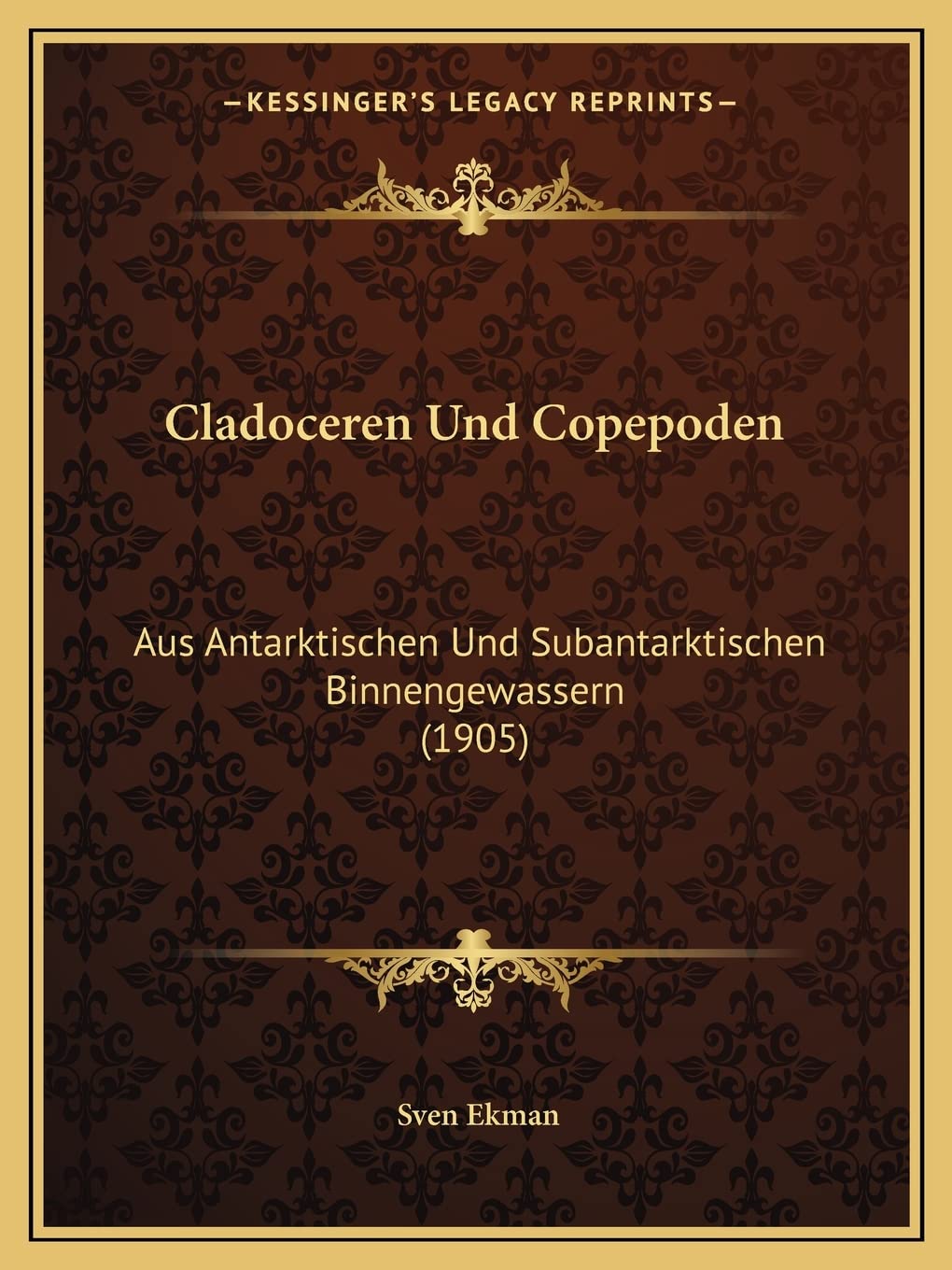 Cladoceren Und Copepoden: Aus Antarktischen Und Subantarktischen Binnengewassern (1905) Contemporary literature